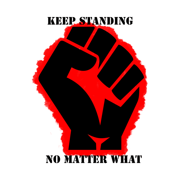 keep standing no matter what by STRANGER