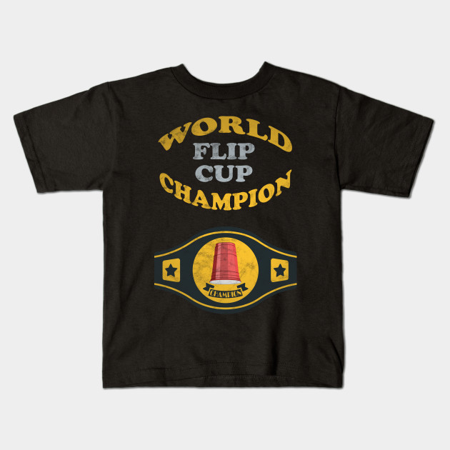 flip cup champion t shirt