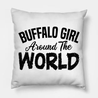 Buffalo girl around the world Pillow