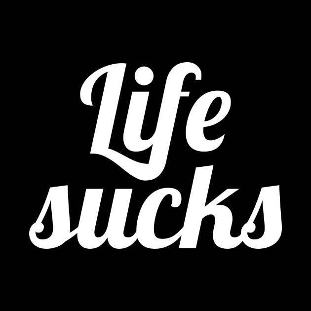 Life sucks by Olooriel