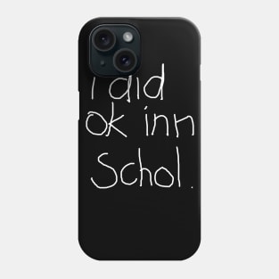 School Is Cool Phone Case