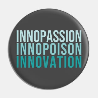 passion poison innovation Pin