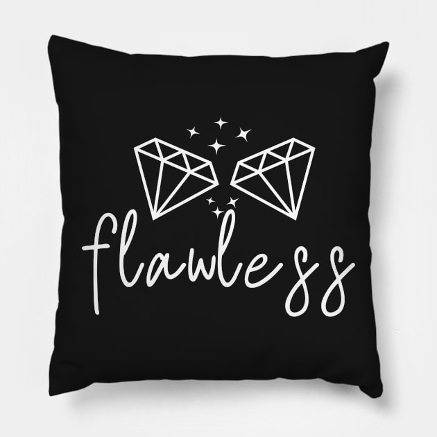 (I Am) Flawless Pillow by leBoosh-Designs