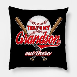 That's My Grandson Out There proud grandma baseball granny Pillow