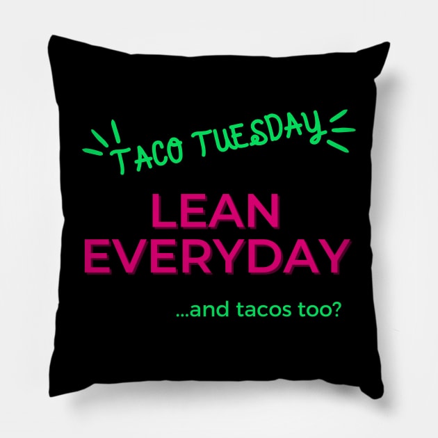 TACO Tuesday, Lean Everyday Pillow by Viz4Business