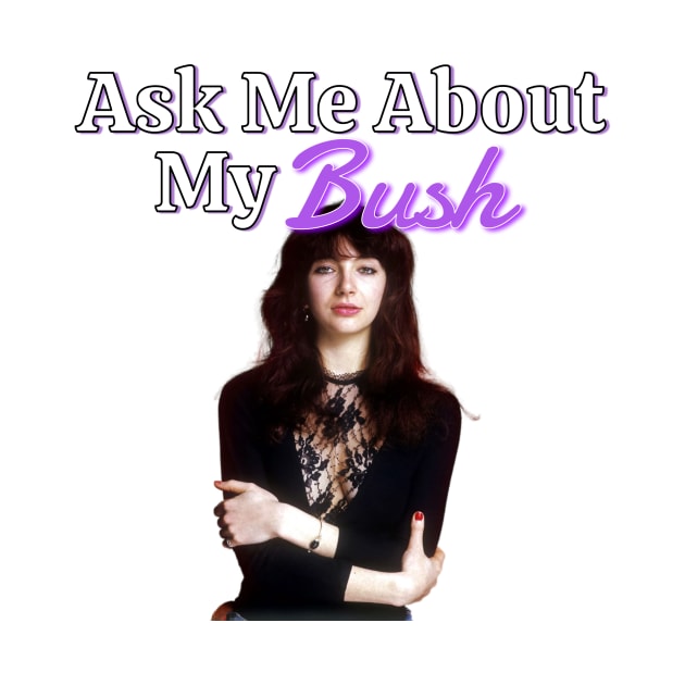 Ask me about Kate Bush by ellanely