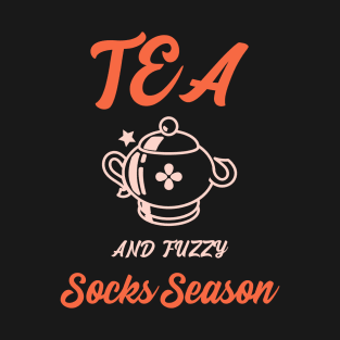 Tea and fuzzy socks season T-Shirt