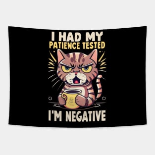 I Had My Patience Tested, I'm Negative Funny Cat Cat Tapestry