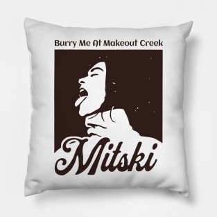 Mitski - Burry Me At Makeout Creek Pillow