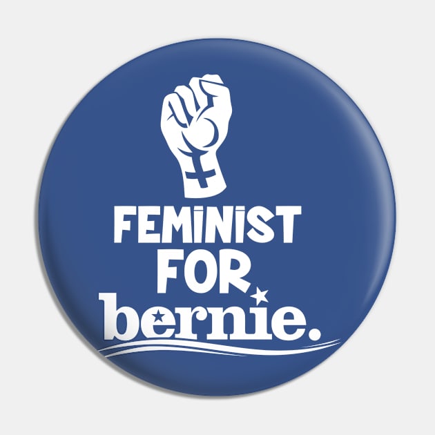 FEMINIST FOR BERNIE Pin by agedesign