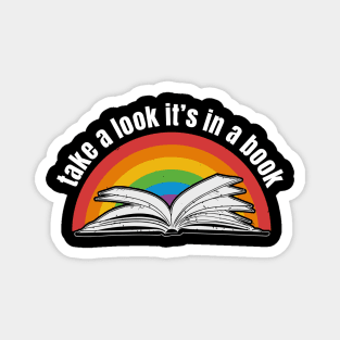 take a look, it's in a book reading rainbow Magnet