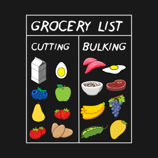 Grocery List: Cutting / Bulking T-Shirt