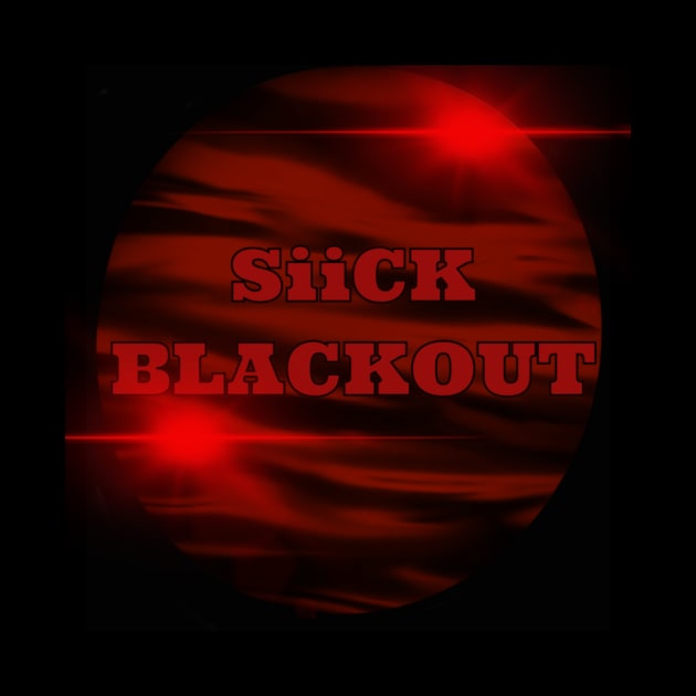 SiiCK BLACKOUT 2 by SiiCK BLACKOUT