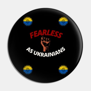 Fearless as Ukrainians Pin