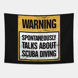 WARNING - Spotaneously Talks About Scuba Diving Tapestry