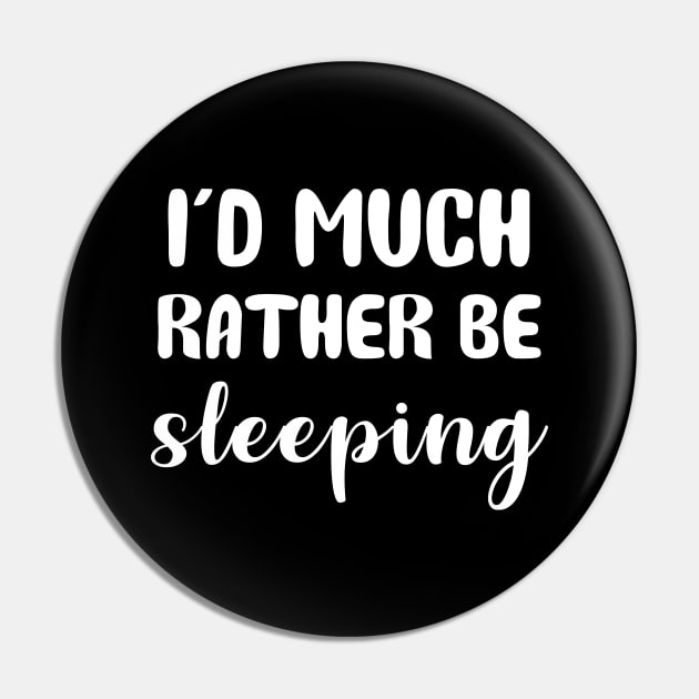 I'd Rather Be Sleeping Pin by sunima