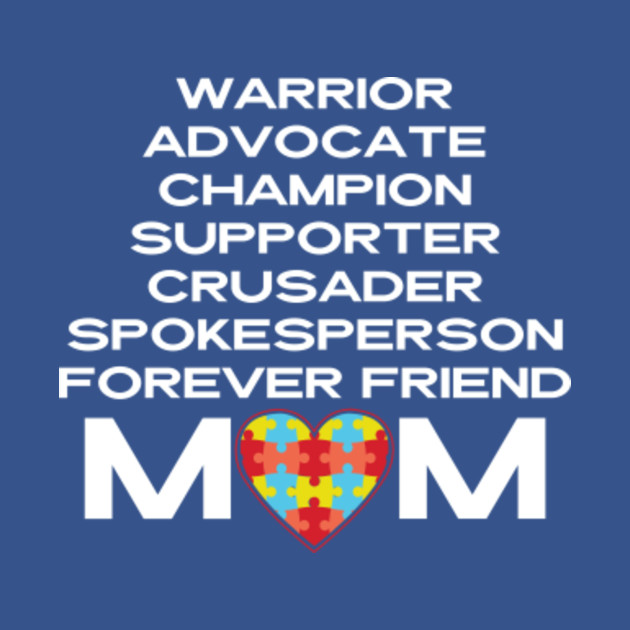 Discover Autism Mom Warrior Supporter Advocate ASD Puzzle Piece Heart - Mom - T-Shirt