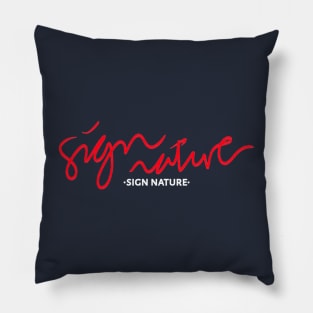 Sign nature Pillow