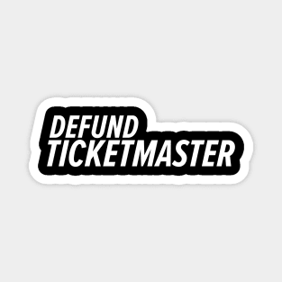 Defund Ticketmaster Magnet