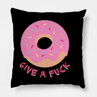 Donut Give A F**K Pillow