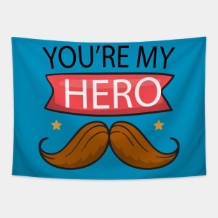 father's day gift - you are my hero - happy father's day Tapestry