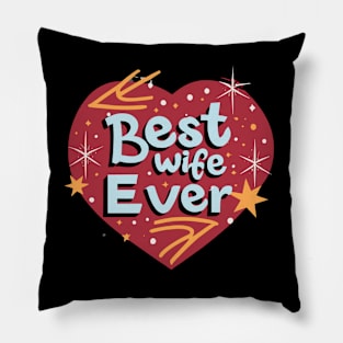 Best Wife Ever Pillow