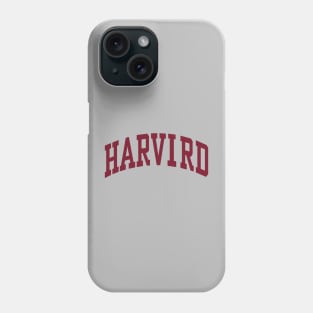 HARVIRD IS FOR BRAINIACS Phone Case