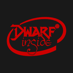 Dwarf Inside T-Shirt