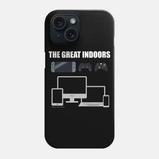 The Great Indoors Gamer Novelty Gift Phone Case