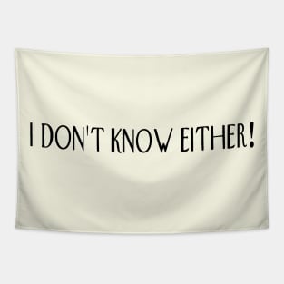 I don’t know either! Tapestry