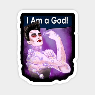 I Am a God! Magnet