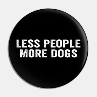 Less People More Dogs Quotes Pin