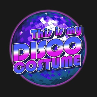 This Is My Disco Costume Ball 70s Funny Halloween Retro T-Shirt