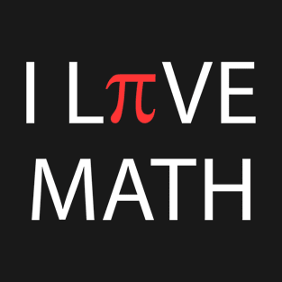 I Love Math Pi T-Shirt