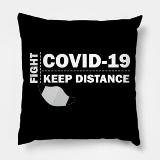 Fight COVID-19 - KEEP DISTANCE Pillow