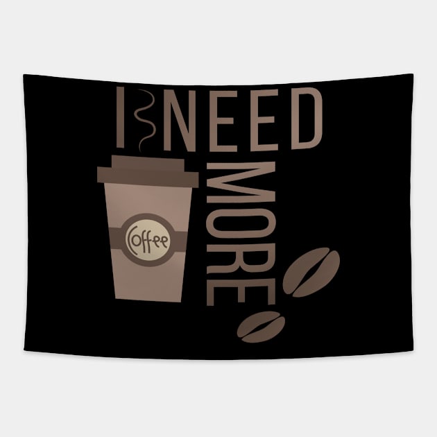 I need more coffee! Tapestry by CalessStreetWear