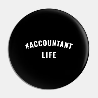 #Accountant Life White Typography Pin