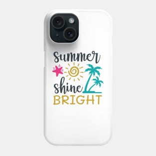 Summer shine bright Phone Case