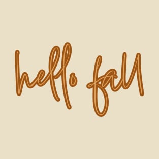 Hello Fall Autumn Colors Script T-Shirt