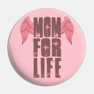 Mom for Life Pin