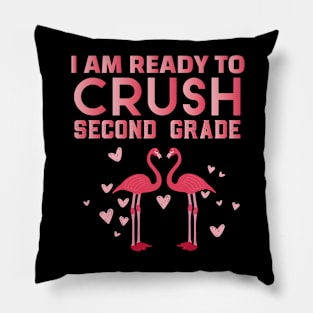 I Am Ready To Crush Second Grade Cute Welcome back to school Teacher Gift For Students kindergarten high school teen Girls And Boys Pillow