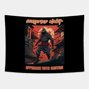 Certified Ninja. Approach With Caution Tapestry