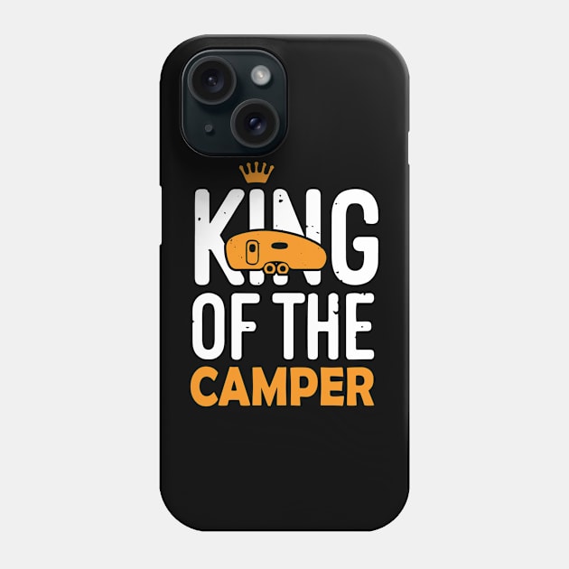 King Of Camper, RV Camping Gift, Happy Camper Couple Phone Case by Wicked Zebra