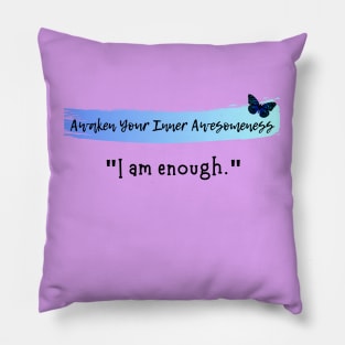 I am enough Pillow