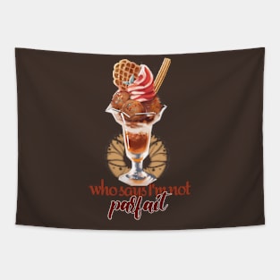 A Perfect Parfait Tapestry