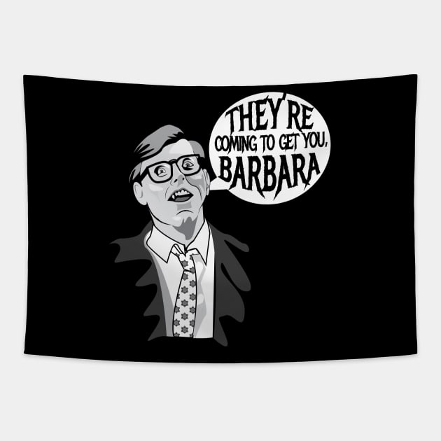 They’re Coming To Get You, Barbara Tapestry by Gimmickbydesign