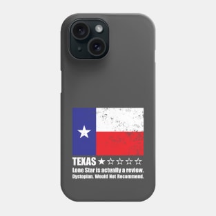 Texas: Lone Star is actually a rating. One Star Review Phone Case