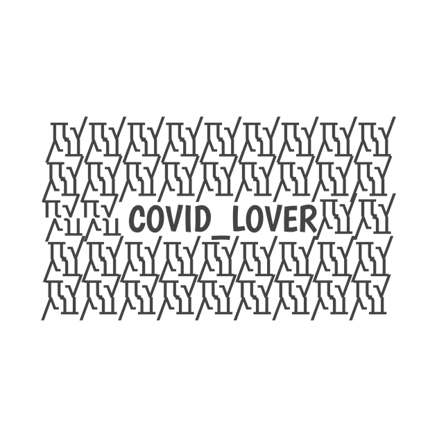 Covid_lover by Afif art