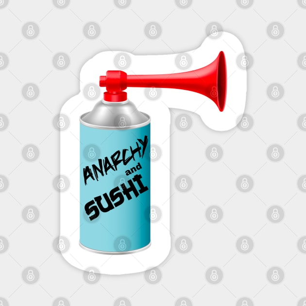 Anarchy and Sushi Magnet by Yellow Hexagon Designs