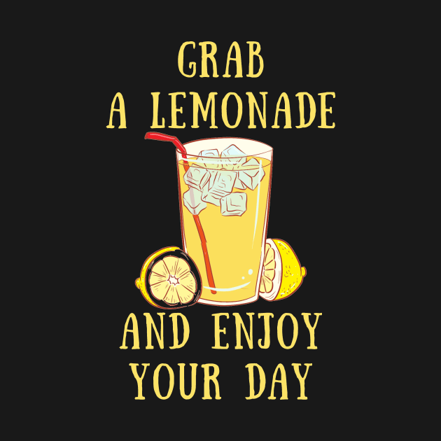 Grab a lemonade and enjoy you day by IOANNISSKEVAS